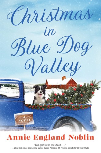 Annie England Noblin: Christmas in Blue Dog Valley (2022, HarperCollins Publishers, Avon)