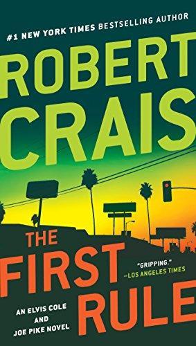 Robert Crais: The First Rule (Joe Pike, #2) (2010, Berkley)