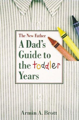 Armin A. Brott: The New Father (Hardcover, 1998, Abbeville Press)
