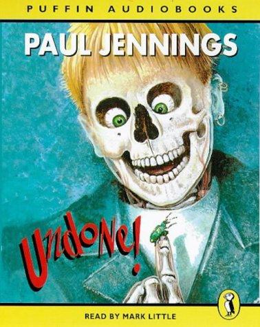 Paul Jennings: Undone! (AudiobookFormat, 1998, Penguin Children's Audiobooks)