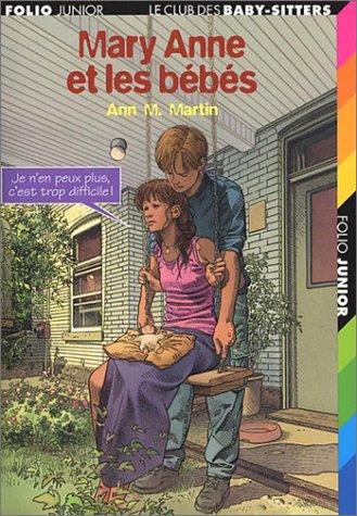 Ann M. Martin: Mary Anne et les Bébés (Paperback, French language, 2003, Gallimard Jeunesse)