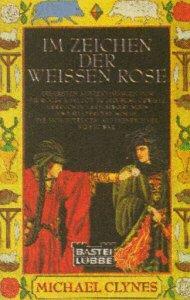 Michael Clynes: Im Zeichen der Weißen Rose (Paperback, German language)