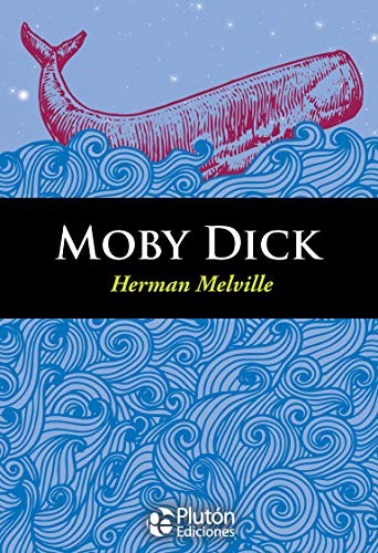 Herman Melville: MOBY DICK (Paperback, Plutón Ediciones)