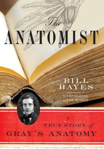 Bill Hayes: The Anatomist (Hardcover, 2007, Ballantine Books)