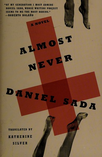 Daniel Sada: Almost never (2012, Graywolf Press)