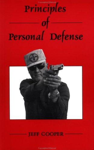 Jeff Cooper: Principles Of Personal Defense (Paperback, 2006, Paladin Press)