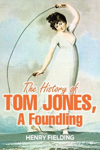 Henry Fielding: The History of Tom Jones, A Foundling (Paperback, 2013, Simon & Brown)
