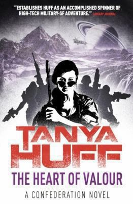 Tanya Huff: The Heart Of Valour (2014, Titan Books Ltd)