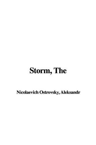 Aleksandr Nicolaevich Ostrovsky: The Storm (Hardcover, IndyPublish.com)