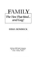 Erma Bombeck: Family (Hardcover, 1987, McGraw-Hill)