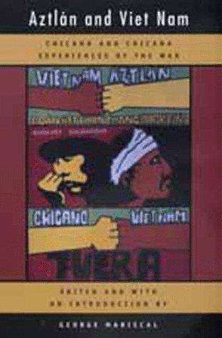 George Mariscal: Aztlán and Viet Nam (1999, University of California Press)