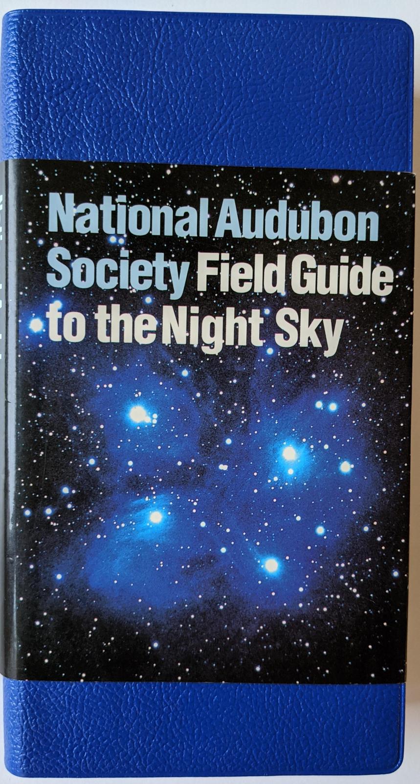 Mark R. Chartrand: The Audubon Society Field Guide To The Night Sky (1991)