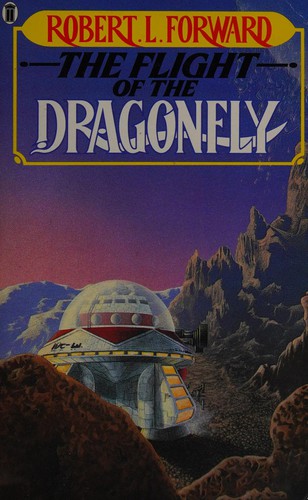 Robert L. Forward: The flight of the dragonfly (1985, New English Library)