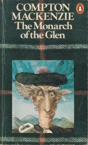 Sir Compton Mackenzie: The Monarch of the Glen (1959, Penguin, Penguin Books Ltd)