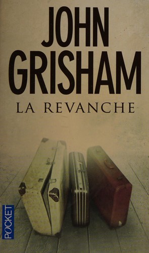 John Grisham: La revanche (French language, 2008, Pocket)