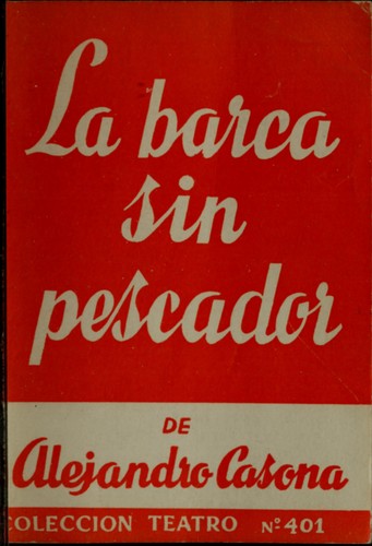 Alejandro Rodríquez Alvarez: La barca sin pescador (Spanish language, 1955, Oxford University Press)