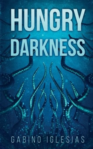 Gabino Iglesias: Hungry Darkness (Paperback, Severed Press)
