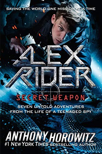 Anthony Horowitz: Alex Rider : Secret Weapon (Hardcover, Philomel Books)
