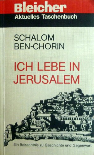 Schalom Ben-Chorin: Ich lebe in Jerusalem (Paperback, German language, 1988, Bleicher Verlag)