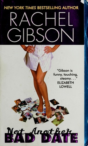 Rachel Gibson: Not Another Bad Date (Paperback, 2008, Avon)