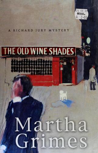 Martha Grimes: The old wine shades (2007, Signet)