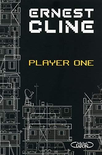 Ernest Cline, Ernest Cline (duplicate): Ready Player One (French language, 2013, Éditions Michel Lafon)