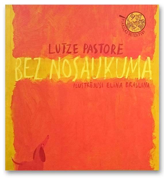 Luīze Patore, Elīna Brasliņa: Bez nosaukuma (Paperback, Latvian language, 2018, Neputns)