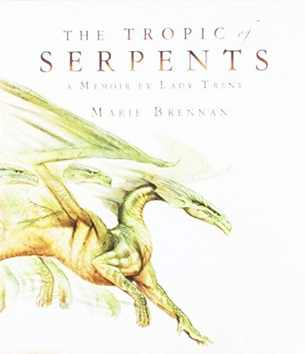 Kate Reading, Marie Brennan: The Tropic of Serpents (AudiobookFormat, 2016, Macmillan Audio)