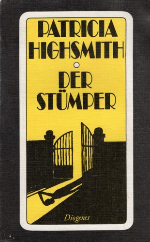 Patricia Highsmith, Highsmith: Der Stümper (German language, 1976, Diogenes)