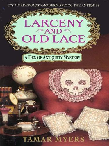 Tamar Myers: Larceny and Old Lace (EBook, 2007, HarperCollins)
