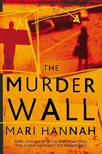 Mari Hannah, Mari Hannah: The Murder Wall (DCI Kate Daniels, #1) (2012, Pan Publishing)