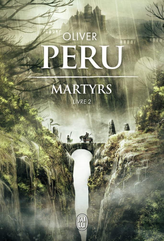 Olivier Peru: Martyrs Livre 2 (French language, 2014, J'ai Lu)