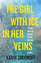 Karin Smirnoff: The Girl with Ice in Her Veins (Hardcover, 2025, Knopf Doubleday Publishing Group)