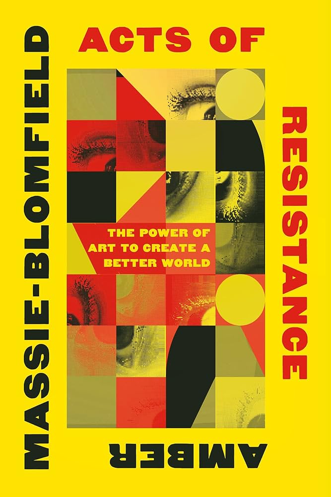 Amber Massie-Blomfield: Acts of Resistance (2024, Norton & Company, Incorporated, W. W.)