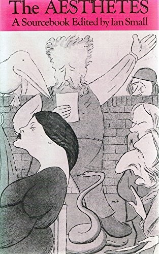 Ian Small: The Aesthetes (1979, Routledge & K. Paul)