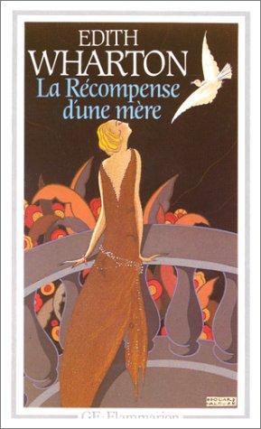 Edith Wharton, Viviane Forrester: La récompense d'une mère (Paperback, 1993, Flammarion)
