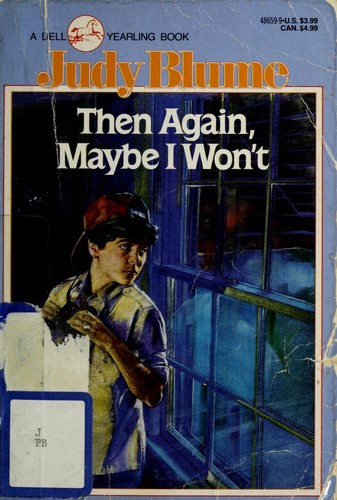 Judy Blume: Then again, maybe I won't (1986, Dell Pub. Co.)