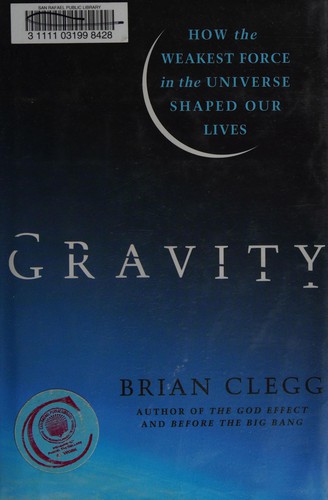Brian Clegg: Gravity (2012, St. Martin's Press)