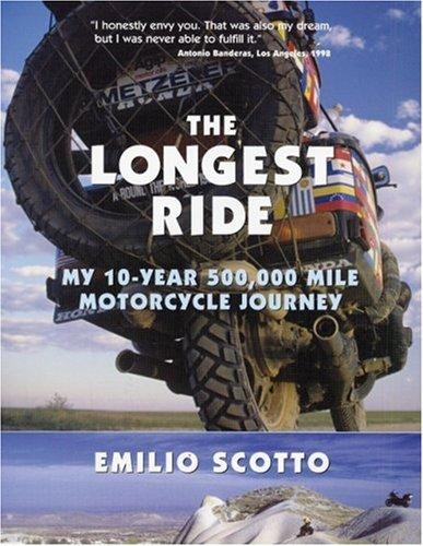 Emilio Scotto: The Longest Ride (Hardcover, Motorbooks, MBI Pub. Co.)
