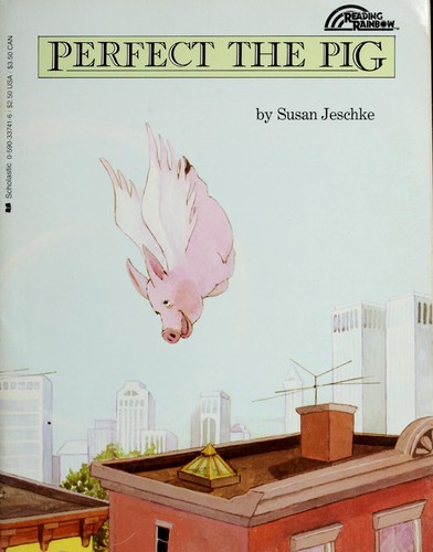 Susan Jeschke: Perfect, the Pig (Paperback, Scholastic)