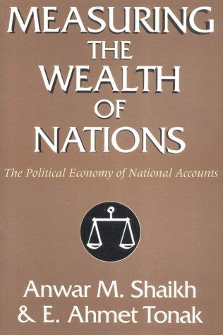 Anwar Shaikh: Measuring the wealth of nations (1996, Cambridge University Press)