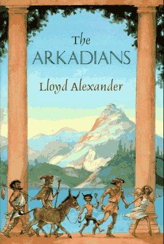 Lloyd Alexander: The Arkadians (1995, Dutton Children's Books)