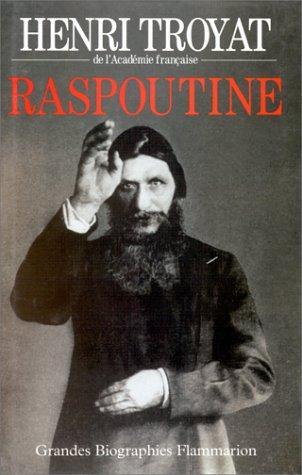 Henri Troyat: Raspoutine (French language, 1996, Groupe Flammarion)