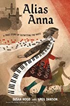 Susan Hood, Greg Dawson: Alias Anna (2022, HarperCollins Canada, Limited)