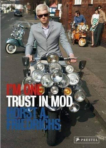 Horst A. Friedrichs: I'm One: 21st Century Mods (German language, 2009)