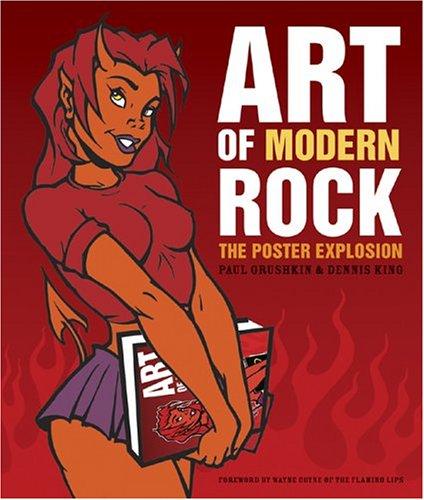 Paul Grushkin, Dennis King: Art of Modern Rock (Hardcover, 2004, Chronicle Books)