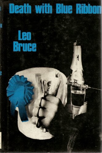 Leo Bruce: Death with blue ribbon (1969, W.H. Allen, W. H. Allen, Ebury Publishing)