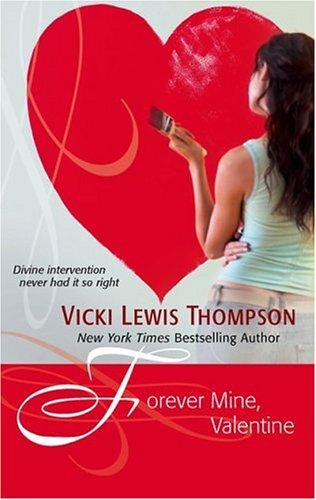 Vicki Lewis Thompson: Forever Mine, Valentine (2006, Harlequin)