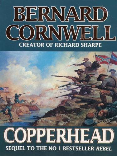 Bernard Cornwell: Copperhead (EBook, 2009, HarperCollins)
