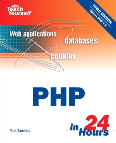 Matt Zandstra: Sams teach yourself PHP in 24 hours (2004, Sams Pub.)